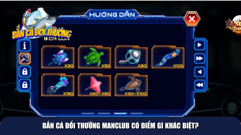 Bắn cá đổi thưởng Manclub có điểm gì khác biệt?