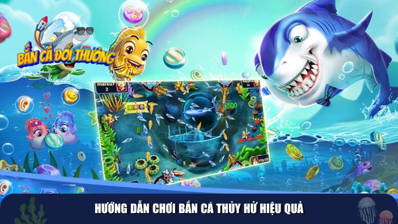 Hướng dẫn chơi Bắn Cá Thủy Hử hiệu quả